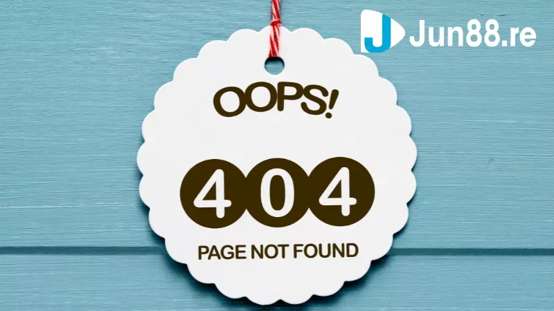 Lỗi không truy cập được sau khi tải app Jun88?